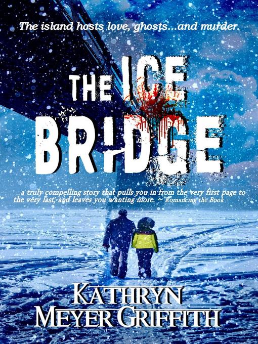Title details for The Ice Bridge by Kathryn Meyer Griffith - Wait list